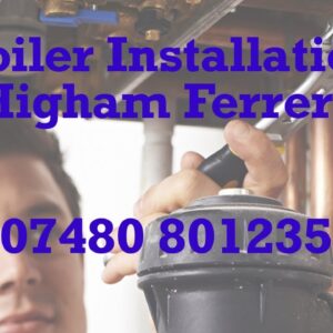 Boiler Installation Higham Ferrers Interest Free Payment Plans Free Quote Residential and Commercial